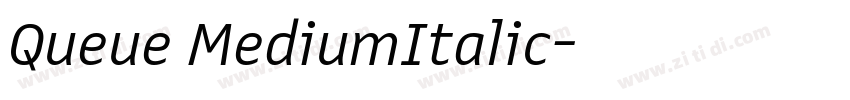 Queue MediumItalic字体转换